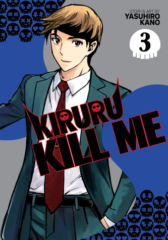 Book cover for Kiruru Kill Me Vol. 3