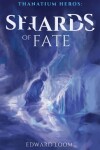 Book cover for Shards of Fate