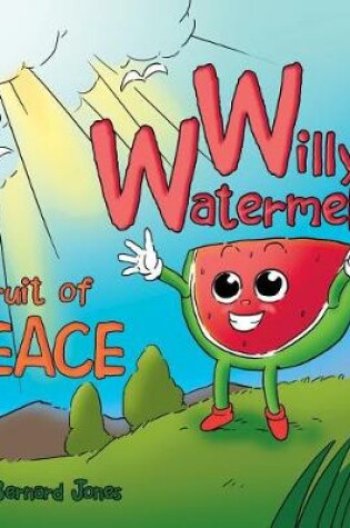 Cover of Willy Watermelon