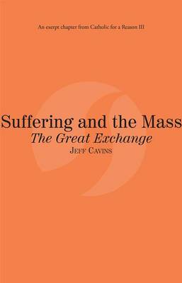 Book cover for Suffering and the Mass the Great Exchange