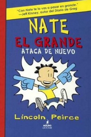 Cover of Nate El Grande Ataca de Nuevo (Big Nate Strikes Again)