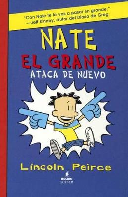 Book cover for Nate El Grande Ataca de Nuevo (Big Nate Strikes Again)