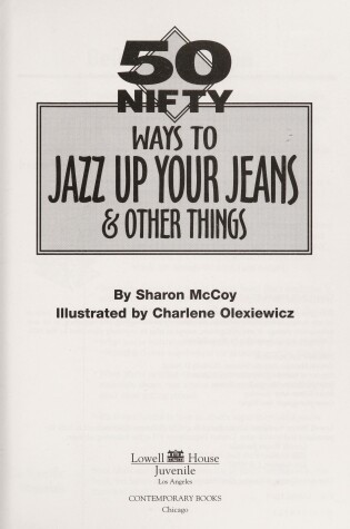 Cover of 50 Nifty Ways to Jazz Up Your Jeans & Other Things