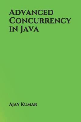 Book cover for Advanced Concurrency in Java