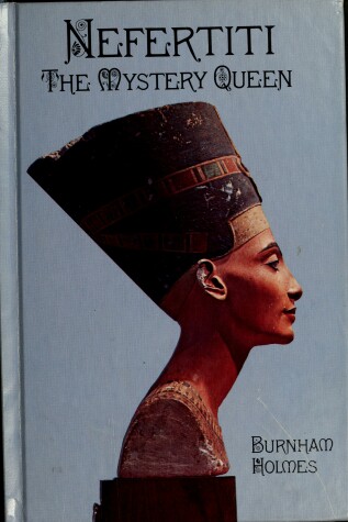 Book cover for Nefertiti, the Mystery Queen