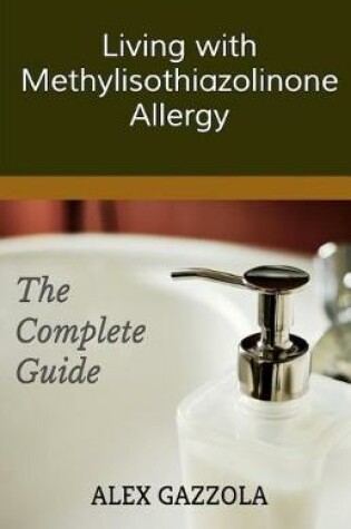 Cover of Living with Methylisothiazolinone Allergy