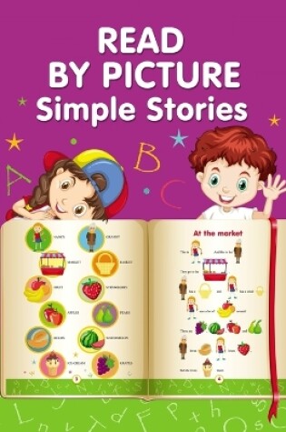 Cover of READ BY PICTURE. Simple Stories