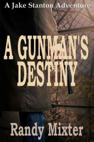 Cover of A Gunman's Destiny