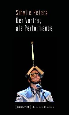 Book cover for Der Vortrag ALS Performance, Der