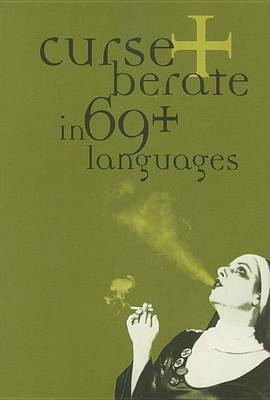 Cover of Curse + Berate in 69+ Languages