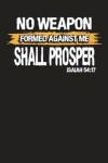 Book cover for No Weapon Formed Against Me Shall Prosper Isaiah 54