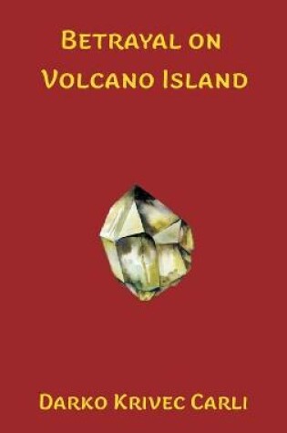 Cover of Betrayal on Volcano Island