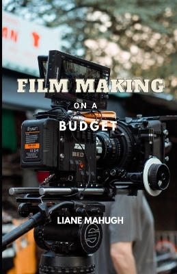 Book cover for Film Making on a Budget