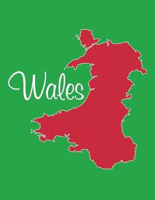 Book cover for Wales - National Colors 101 Green Red & White - Lined Notebook with Margins - 8.5X11