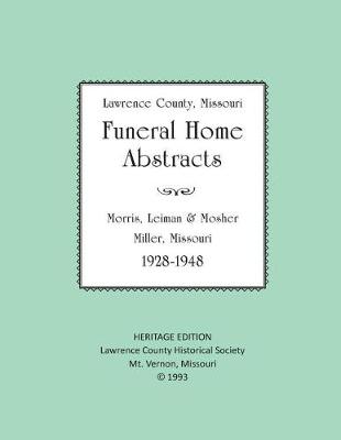 Book cover for Lawrence County Missouri Funeral Home Abstracts