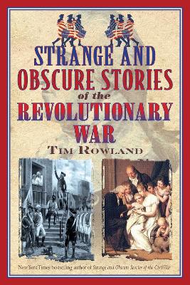 Book cover for Strange and Obscure Stories of the Revolutionary War