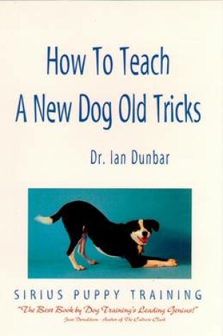 Cover of How to Teach a New Dog Old Tricks: Sirius Puppy Training