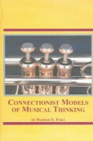 Cover of Connectionist Models of Musical Thinking