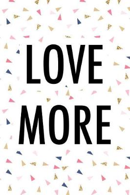 Book cover for Love More