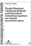 Book cover for Pseudo Maximum Likelihood Methode Und Generalised Estimating Equations Zur Analyse Korrelierter Daten