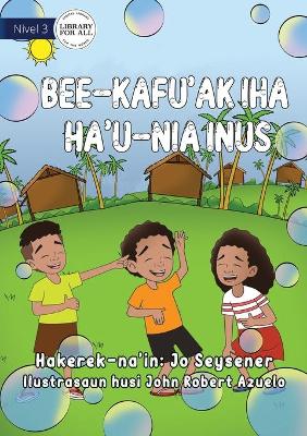 Book cover for Bubbles On My Nose - Bee-kafu'ak Iha Ha'u-Nia Inus