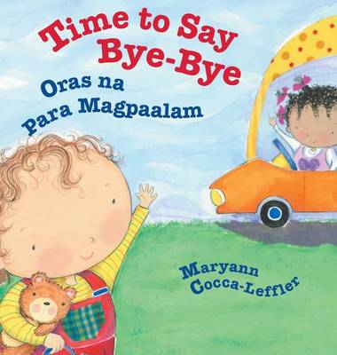 Book cover for Time to Say Bye-Bye / Oras na Para Magpaalam