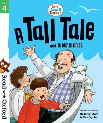 Book cover for Read with Oxford: Stage 4: Biff, Chip and Kipper: A Tall Tale and Other Stories
