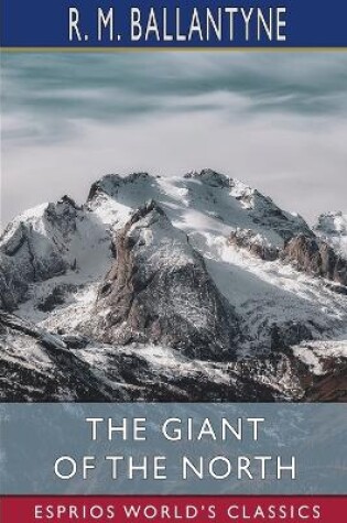 Cover of The Giant of the North (Esprios Classics)