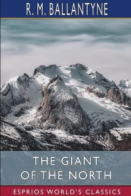 Book cover for The Giant of the North (Esprios Classics)