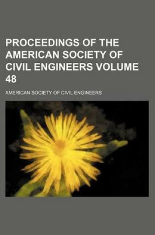 Cover of Proceedings of the American Society of Civil Engineers Volume 48