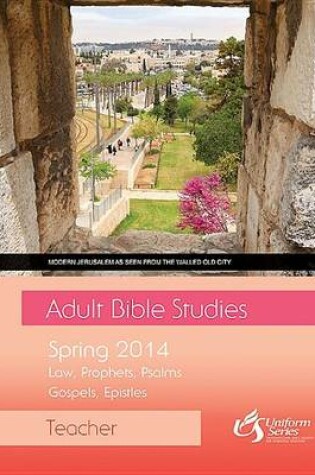 Cover of Adult Bible Studies Spring 2014 Teacher