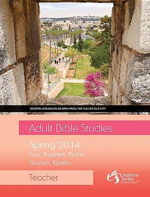 Book cover for Adult Bible Studies Spring 2014 Teacher