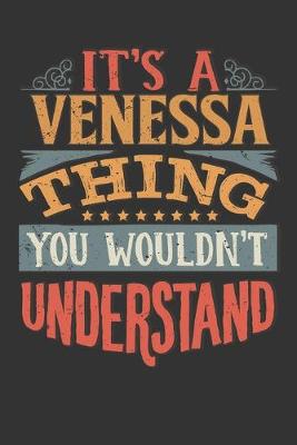 Book cover for Its A Venessa Thing You Wouldnt Understand