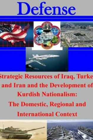 Cover of Strategic Resources of Iraq, Turkey and Iran and the Development of Kurdish Nationalism
