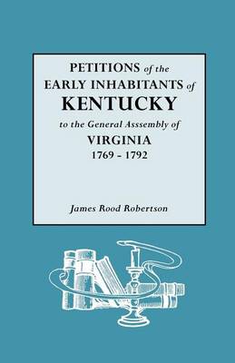 Book cover for Petitions of the Early Inhabitants of Kentucky