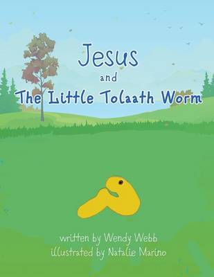 Book cover for Jesus and The Little Tolaath Worm