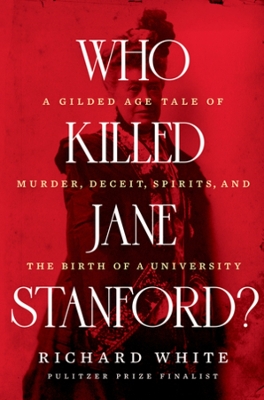 Book cover for Who Killed Jane Stanford?