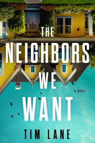 Cover of The Neighbors We Want