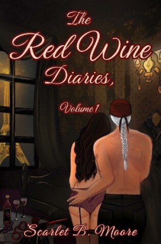 Cover of The Red Wine Diaries, Volume 1