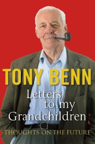 Cover of Letters To My Grandchildren