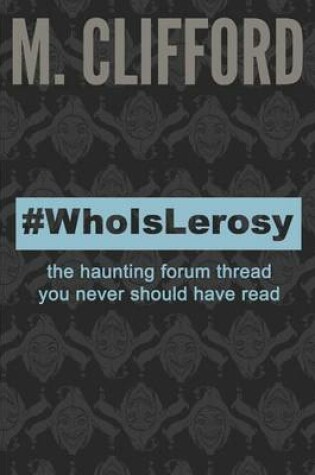 Cover of #WhoIsLerosy