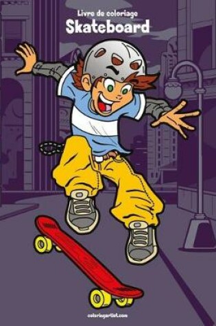 Cover of Livre de coloriage Skateboard 1