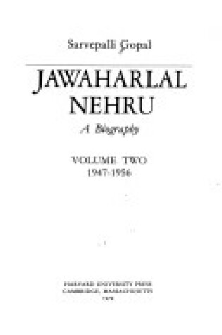 Cover of Gopal: Jawaharlal Nehru: A Biography 1947-1956