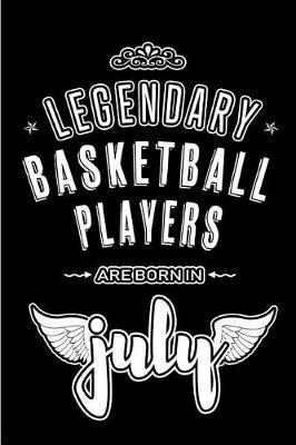 Book cover for Legendary Basketball Players are born in July