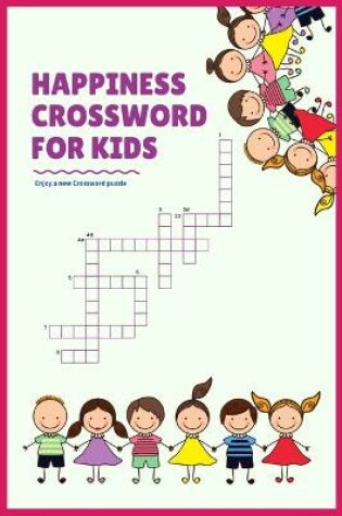 Cover of Happiness Crossword For Kids