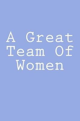 Book cover for A Great Team Of Women