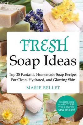 Book cover for Fresh Soap Ideas