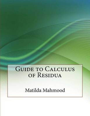 Book cover for Guide to Calculus of Residua