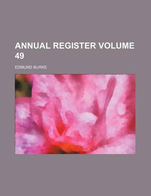 Book cover for Annual Register Volume 49