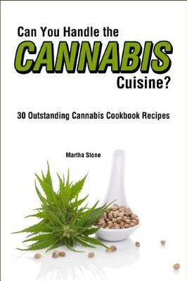 Book cover for Can You Handle the Cannabis Cuisine?